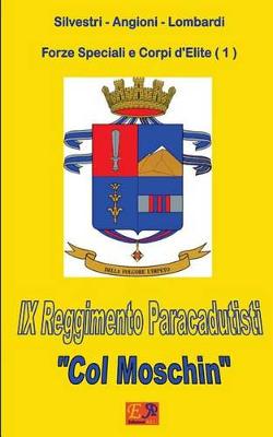 Book cover for IX Reggimento Paracadutisti Col Moschin