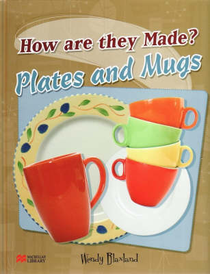 Book cover for How are They Made? Plates and Mugs Macmillan Library