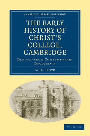 Cover of The Early History of Christ's College, Cambridge