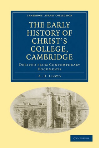 Book cover for The Early History of Christ's College, Cambridge