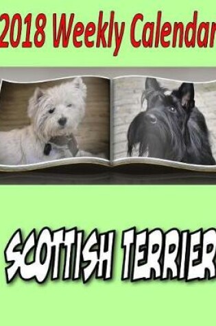 Cover of 2018 Weekly Calendar Scottish Terrier