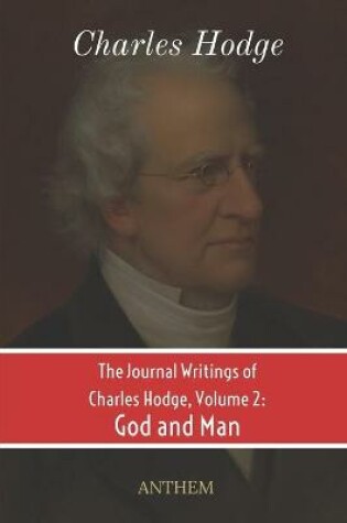 Cover of The Journal Writings of Charles Hodge, Volume 2