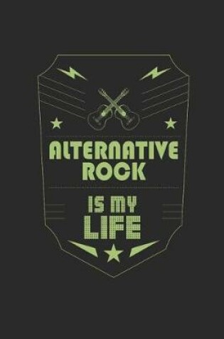 Cover of Alternative Rock Is My Life