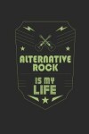 Book cover for Alternative Rock Is My Life