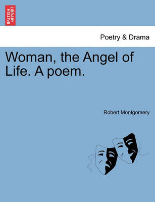 Book cover for Woman, the Angel of Life. a Poem.