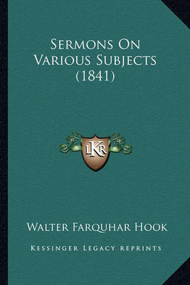 Book cover for Sermons on Various Subjects (1841) Sermons on Various Subjects (1841)