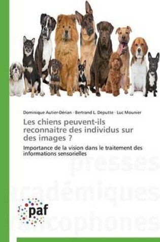 Cover of Les Chiens Peuvent-Ils Reconnaitre Des Individus Sur Des Images ?