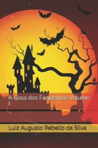 Cover of A Casa dos Fantasmas Volume I