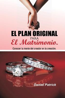 Book cover for El plan original para el matrimonio.