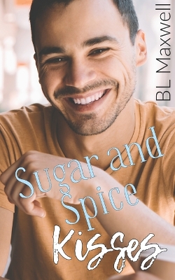 Cover of Sugar and Spice Kisses