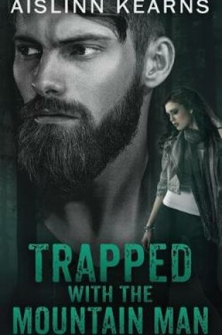 Cover of Trapped with the Mountain Man