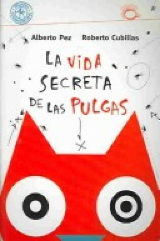 Cover of La Vida Secreta de Las Pulgas