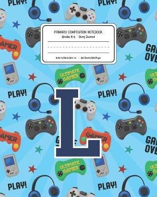 Cover of Primary Composition Notebook Grades K-2 Story Journal L