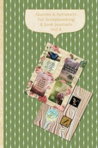 Cover of Quotes & Alphabets For Scrapbooking & Junk Journals Vol 4