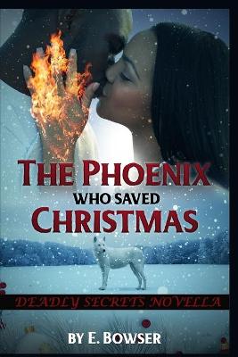 Book cover for The Phoenix Who Saved Christmas