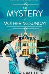 Book cover for The Mystery of Mothering Sunday