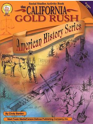 Book cover for The California Gold Rush, Grades 4 - 7