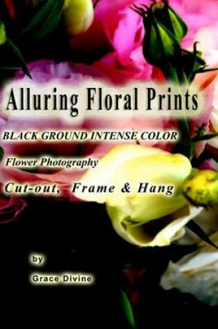 Cover of Alluring Floral Prints Black Ground Intense Color