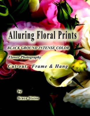 Book cover for Alluring Floral Prints Black Ground Intense Color