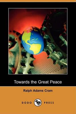 Book cover for Towards the Great Peace (Dodo Press)