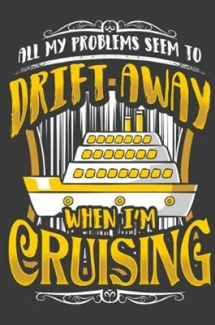 Cover of Problems Drift Away When Cruising Cruise Planner