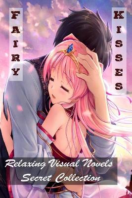 Book cover for Fairy Kisses - Relaxing Visual Novels - Secret Collection