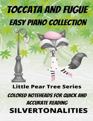 Book cover for Toccata and Fugue for Easy Piano Little Pear Tree Series