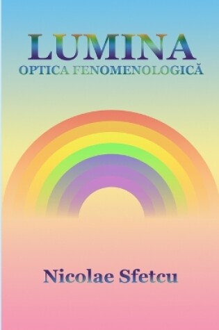 Cover of Lumina - Optica fenomenologică