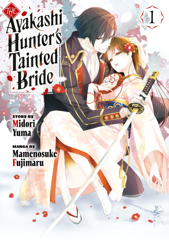 Cover of The Ayakashi Hunter's Tainted Bride 1