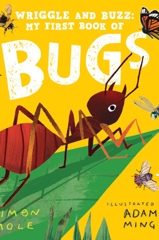 Cover of Wriggle and Buzz: My First Book of Bugs