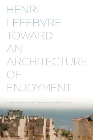 Cover of Toward an Architecture of Enjoyment