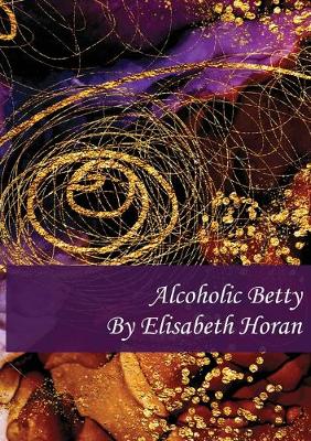 Book cover for Alcoholic Betty