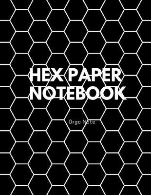 Book cover for Hex Paper Notebook, Orgo Note