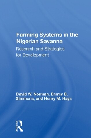 Cover of Farming Systems In The Nigerian Savanna