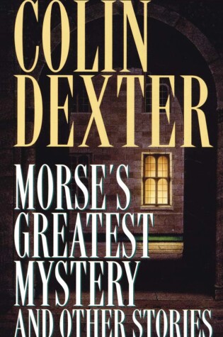 Morse's Greatest Mystery and Other Stories