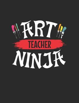 Book cover for Art Teacher Ninja