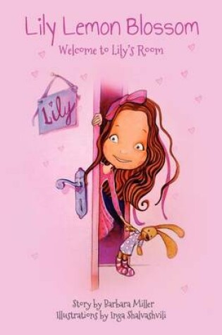 Cover of Lily Lemon Blossom Welcome to Lily's Room