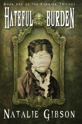 Cover of Hateful Burden