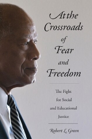 Cover of At the Crossroads of Fear and Freedom