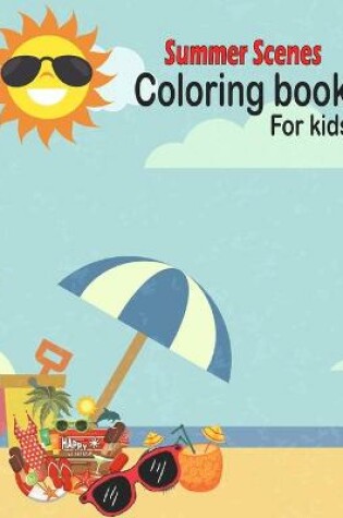 Cover of Summer Scenes Coloring book for kids