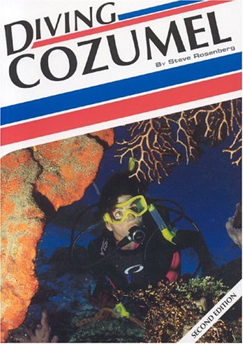 Book cover for Diving Cozumel, 2nd Edition