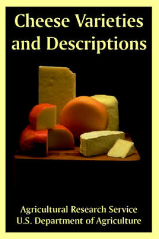 Cover of Cheese Varieties and Descriptions