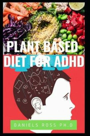 Cover of Plant Based Diet for ADHD