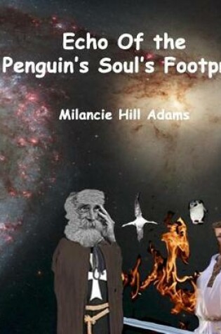Cover of Echo Of the Penguin's Soul's Footprint