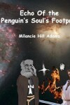 Book cover for Echo Of the Penguin's Soul's Footprint