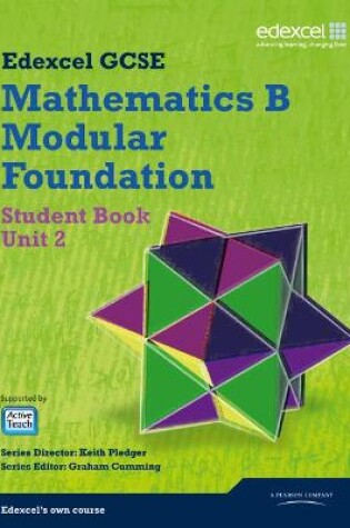 Cover of GCSE Mathematics Edexcel 2010: Spec B Foundation Unit 2 Student Book