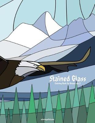 Cover of Stained Glass Coloring Book for Grown-Ups 2