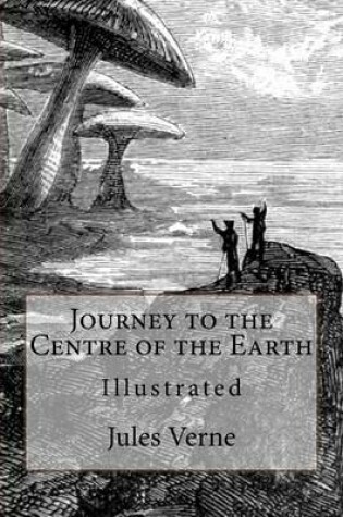 Cover of Journey of the Centre of the Earth