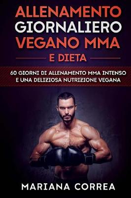 Book cover for ALLENAMENTO GIORNALIERO VEGANO MMA e DIETA