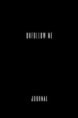 Book cover for Unfollow Me